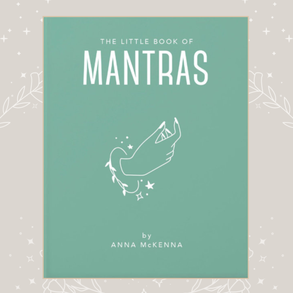 The little book of mantras by Anna McKenna Wildwood Cornwall